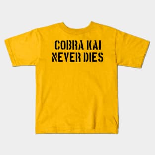 Cobra Kai Never Dies Kids T-Shirt